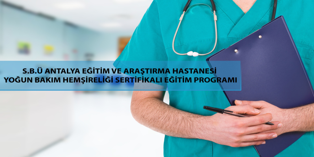 Yoğun Bakım Hemşireliği Sertifikalı Eğitim Programı