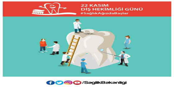 Diş Hekimliği Günü ve Toplum Ağız ve Diş Sağlığı Haftası Kutlu Olsun