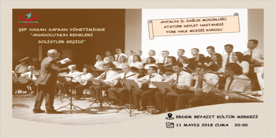 Antalya İl Sağlık Müdürlüğü Atatürk Devlet Hastanesi Türk Halk Müziği Korosu Konseri